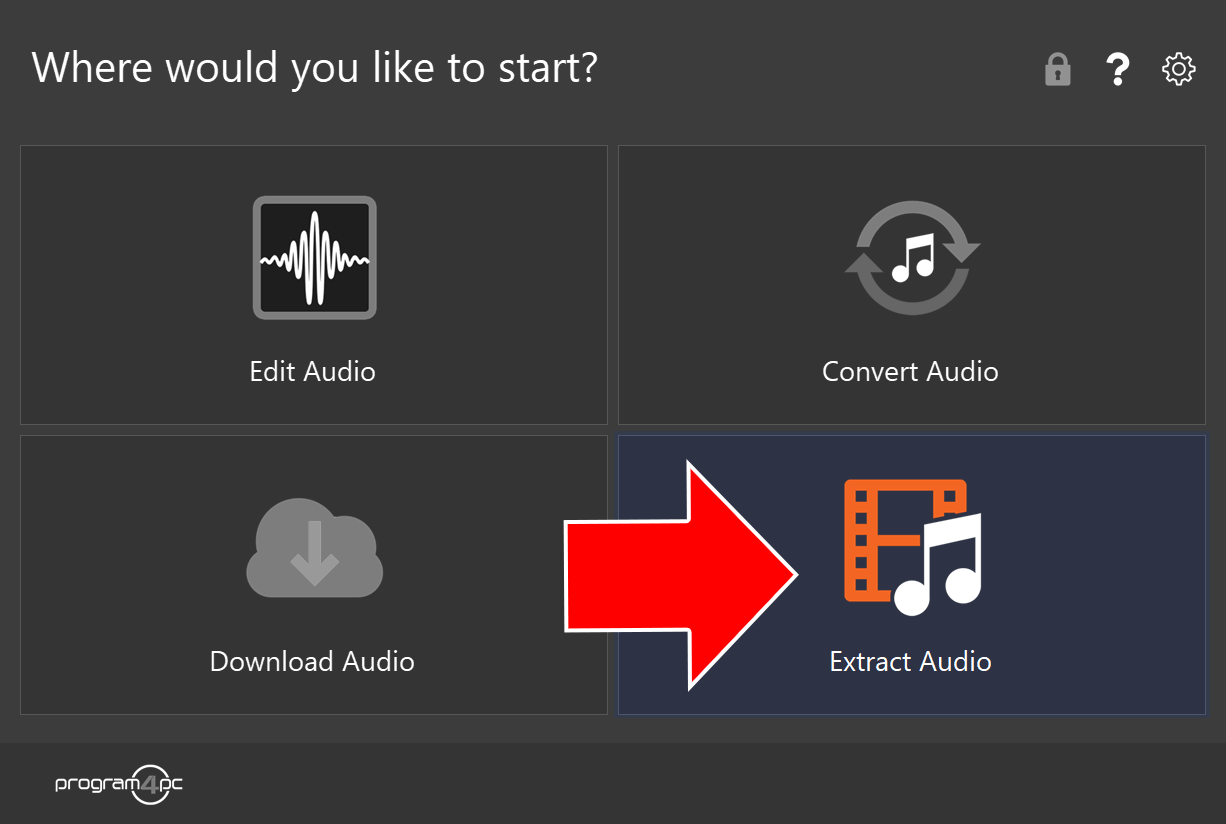 Audio Editor start screen with an arrow pointing to Extract Audio